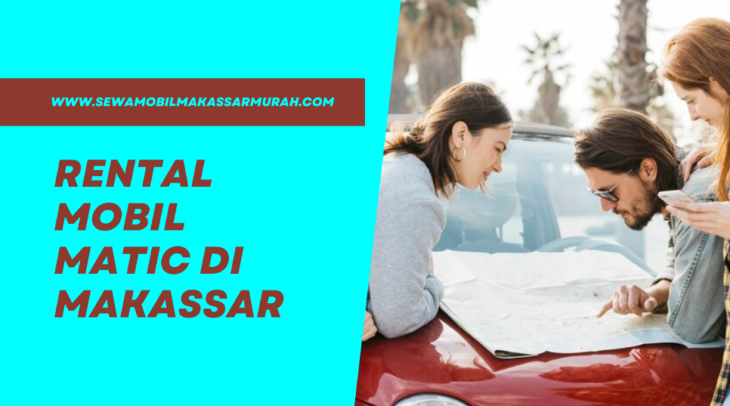 rental mobil matic di makassar