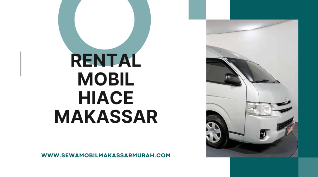 Rental Mobil Hiace Makassar