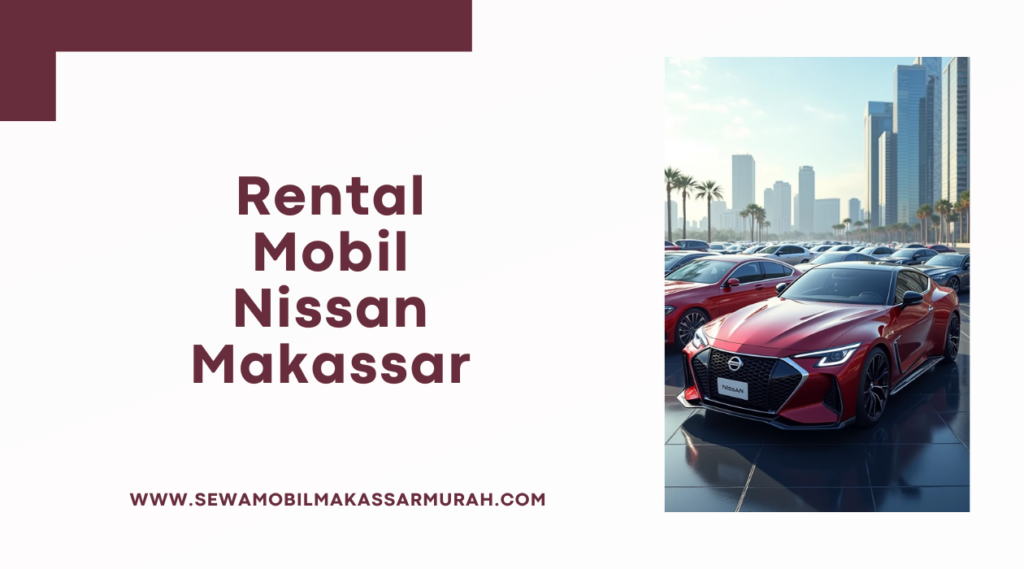 Rental Mobil Nissan Makassar