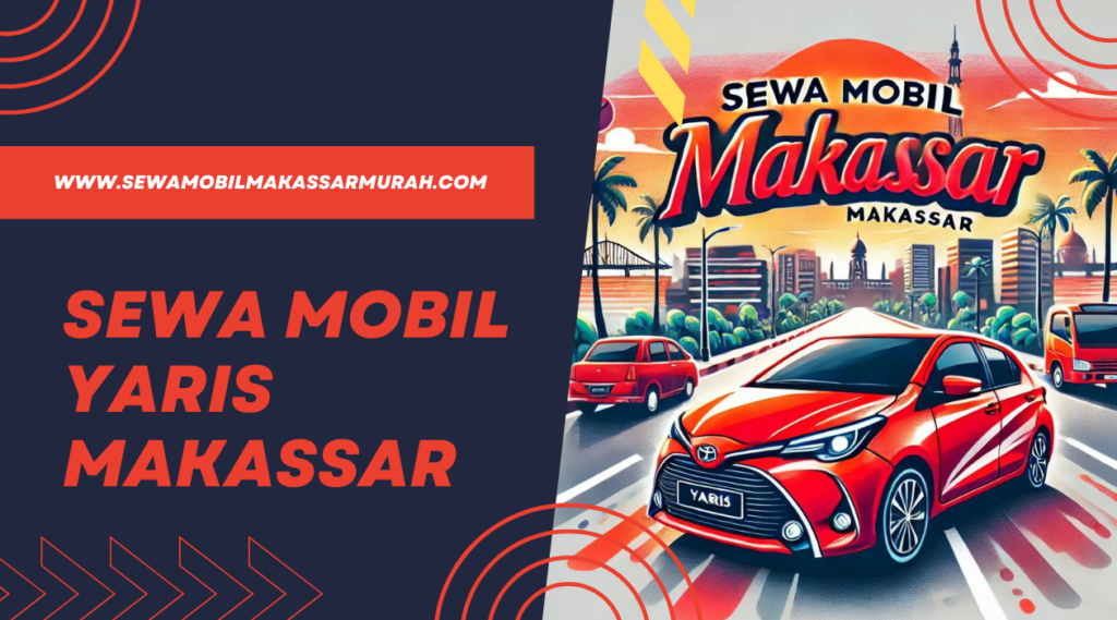 Sewa Mobil Yaris Makassar