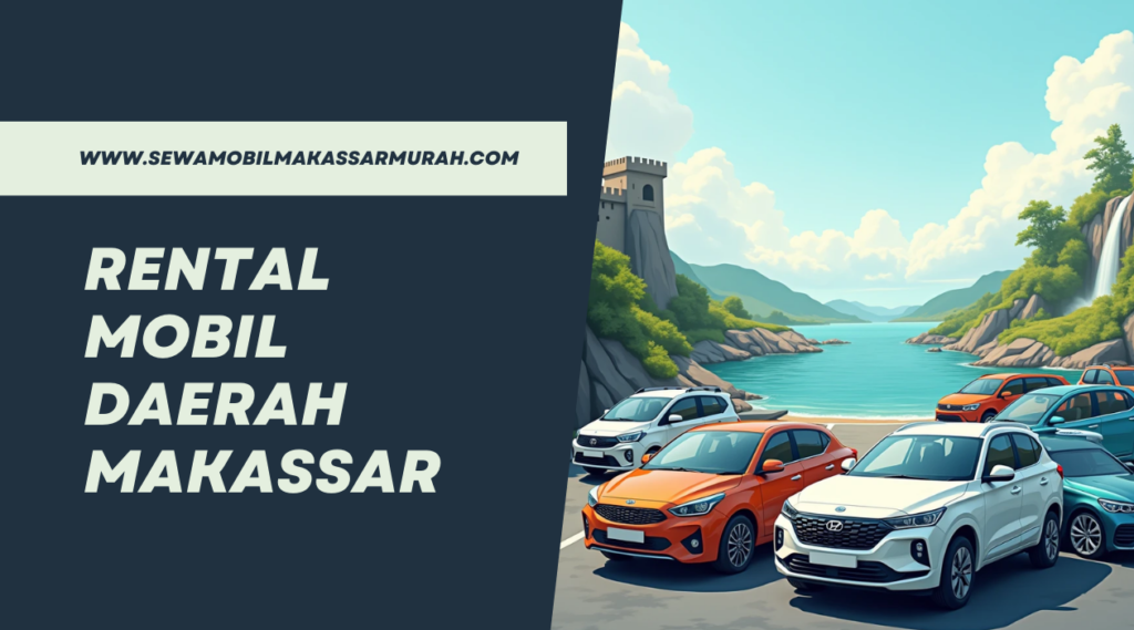 rental mobil daerah makassar
