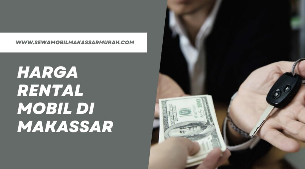 Harga Rental Mobil di Makassar
