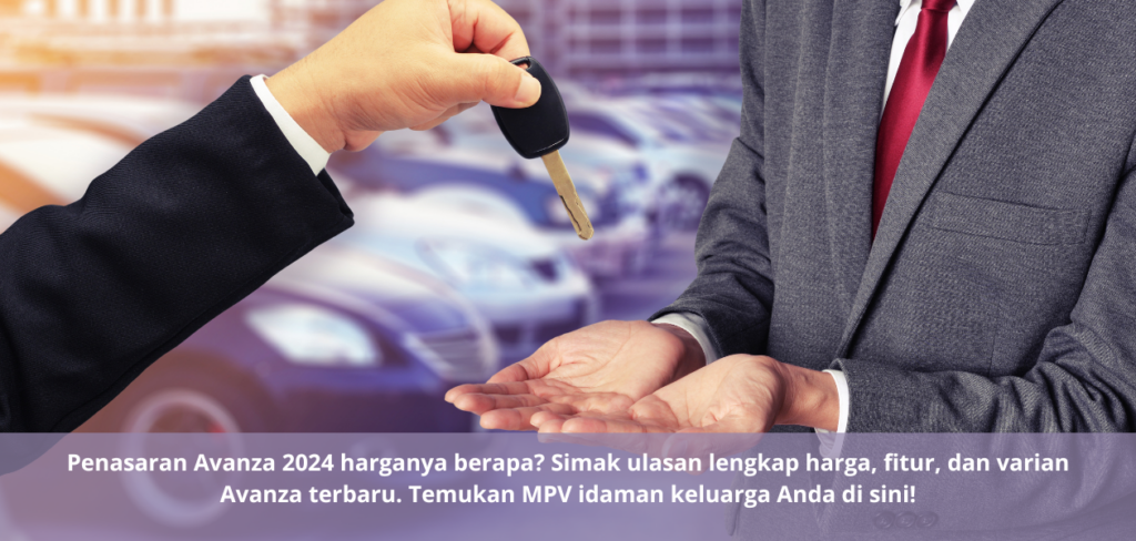 Avanza 2024 harganya berapa?