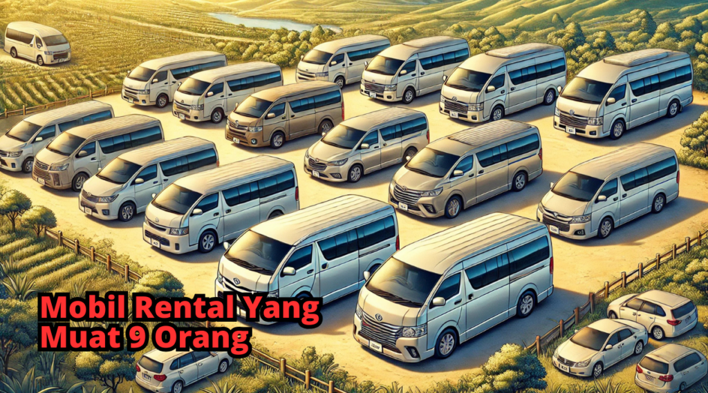 Mobil Rental Yang Muat 9 Orang